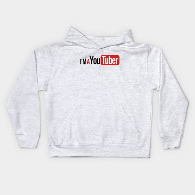 I'm A Youtuber for Women Kids Hoodie by ajrocks